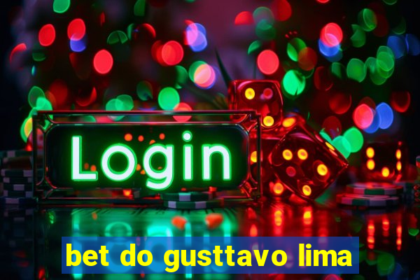bet do gusttavo lima